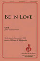 Be in Love SATB choral sheet music cover